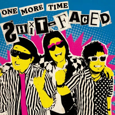 Shit Faced 7”